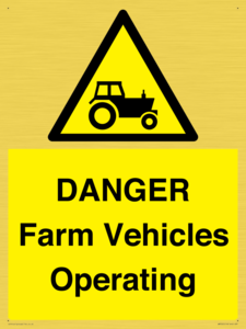 DANGER Farm Vehicles Operating